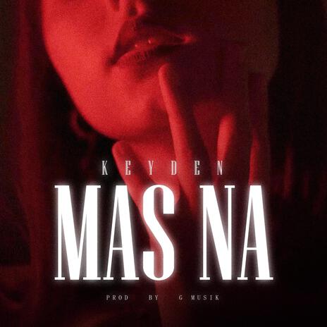 MAS NA ft. G Musik | Boomplay Music