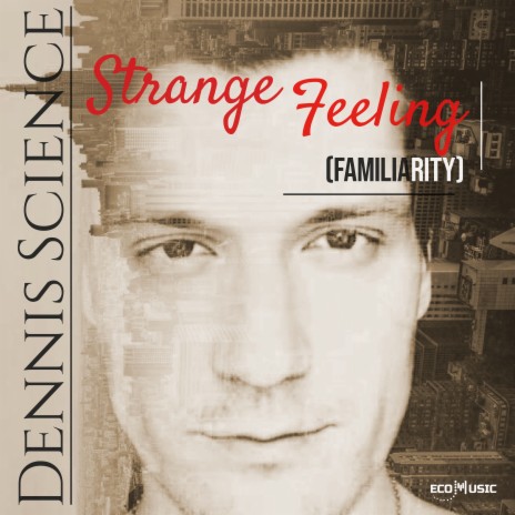 Strange Feeling (Familiarity) | Boomplay Music