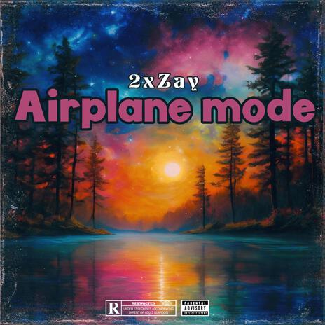 Airplane mode | Boomplay Music