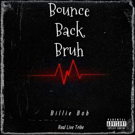 Bounce Back Bruh | Boomplay Music