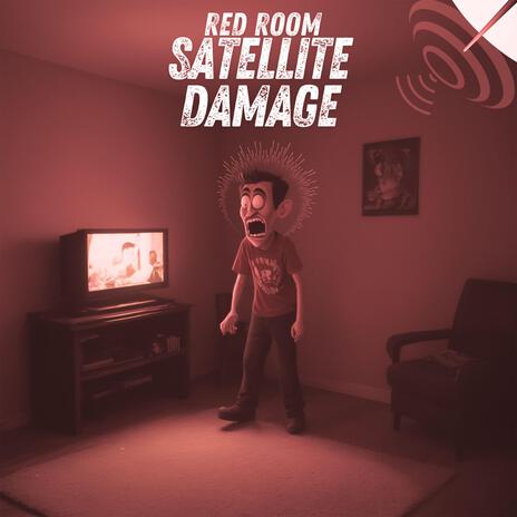 Red Room / Satellite Damage | Boomplay Music