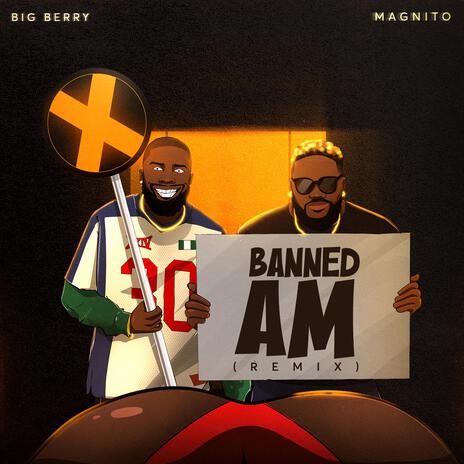 Banned Am (Remix) ft. Magnito | Boomplay Music