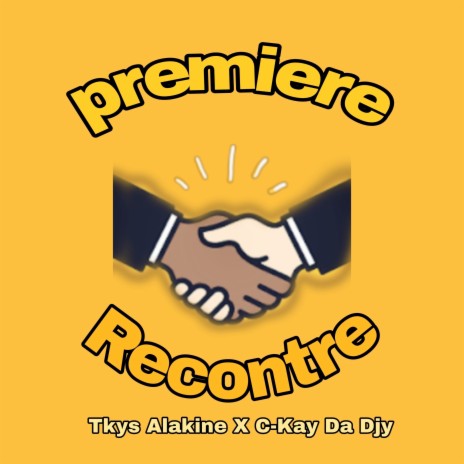 Premiere Rencontre ft. C-Kay Da Djy | Boomplay Music
