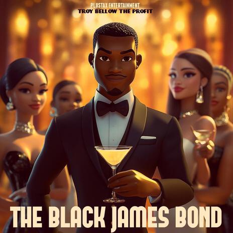 The Black James Bond | Boomplay Music