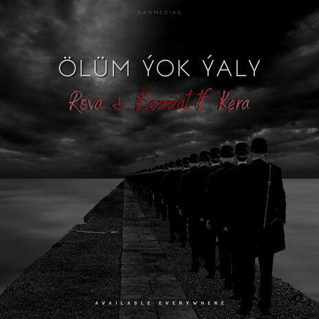 Ölüm ýok ýaly ft. Rova & Kera | Boomplay Music