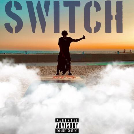 Switch (lifestyle) | Boomplay Music