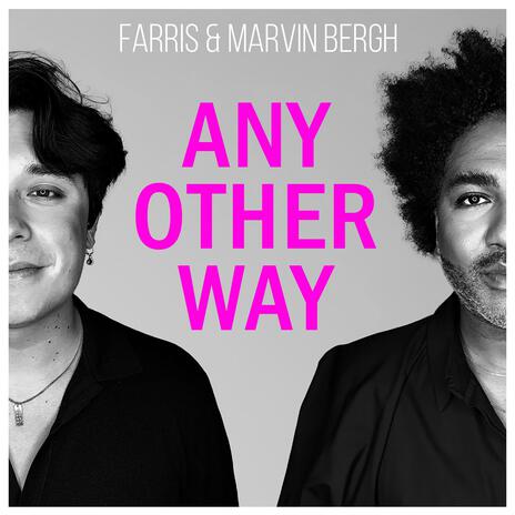 Any Other Way ft. Marvin Bergh | Boomplay Music