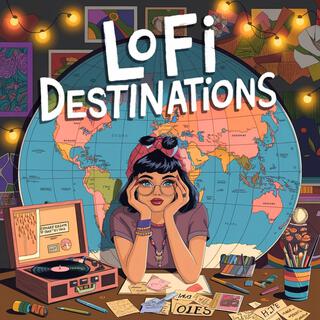 Lofi Destinations