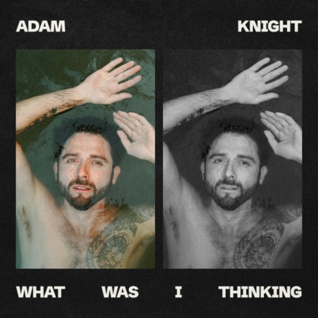 What Was I Thinking | Boomplay Music