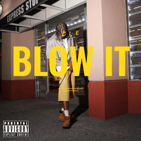 Blow it | Boomplay Music