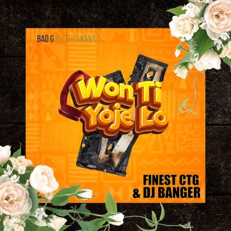 Wonti Yoje Lo ft. DJ Banger