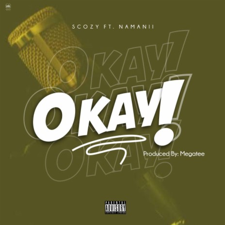 Okay ft. Namanii | Boomplay Music