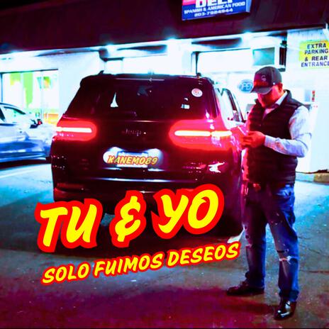 TU & YO (SOLO FUIMOS DESEOS) | Boomplay Music