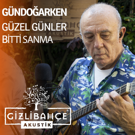 Güzel Günler Bitti Sanma | Boomplay Music