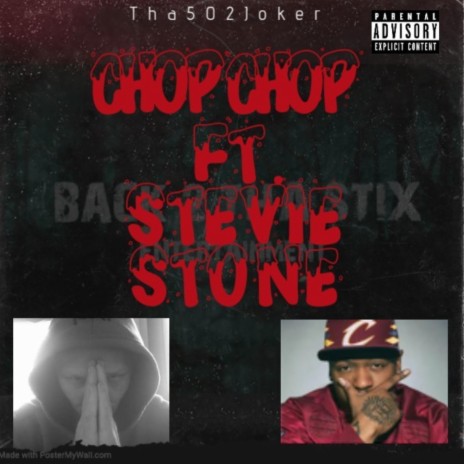 Chop Chop ft. Stevie Stone | Boomplay Music