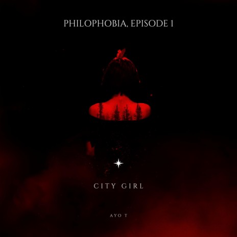Philophobia, Episode 1: City Girl | Boomplay Music
