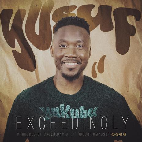 Exceedingly | Boomplay Music