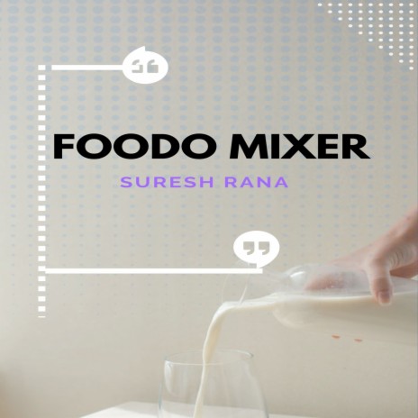 Foodo Mixer