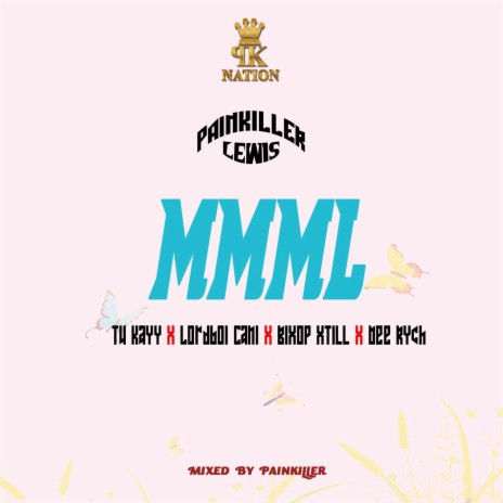 MMML ft. Dee Rych, Tu kayy, Bixop Xtill & Lordboi Cani | Boomplay Music