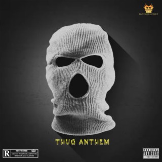 Thug Anthem