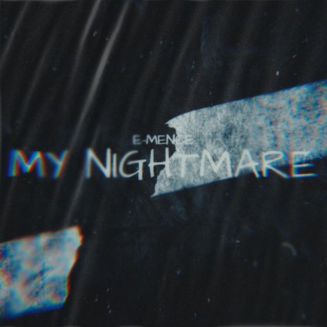 my nightmare | Boomplay Music