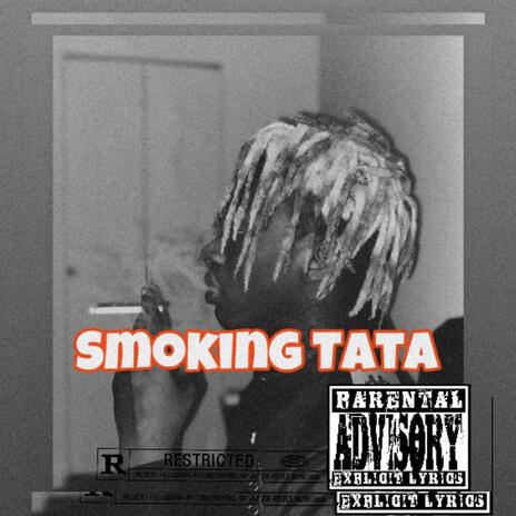 Smoking TaTa | Boomplay Music