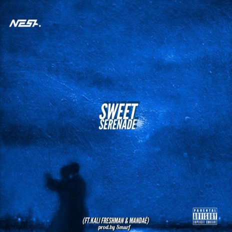 Sweet Serenade ft. Kali Freshman & Mandaé