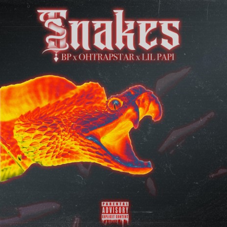 SNAKES ft. Lil Papi & Ohtrapstar