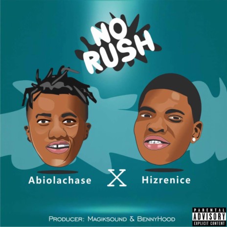 No Rush ft. Hizrenice | Boomplay Music