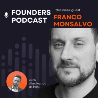 Episode 12 with Franco Monsalvo, Co-Founder and CTO of Revolt
