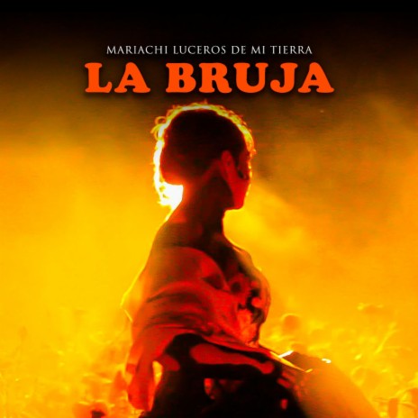La Bruja | Boomplay Music