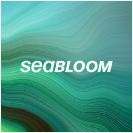 Sea Bloom | Boomplay Music