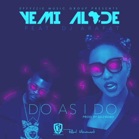 Do As I Do ft. DJ Arafat | Boomplay Music