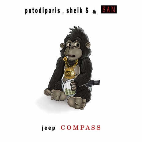 JEEP COMPASS ft. Sheik S, Putodiparis & San Jesus | Boomplay Music