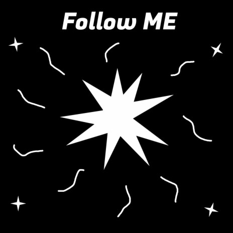 Follow Me