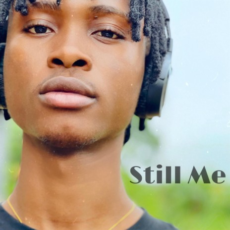 Still Me | Boomplay Music