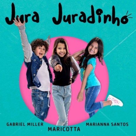Jura Juradinho ft. Gabriel Miller & Marianna Santos | Boomplay Music