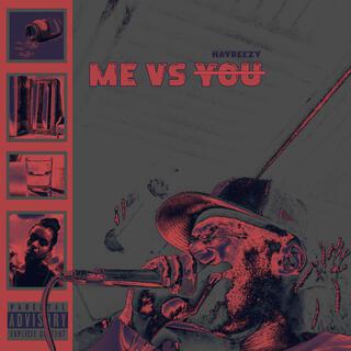 Me vs You lyrics | Boomplay Music