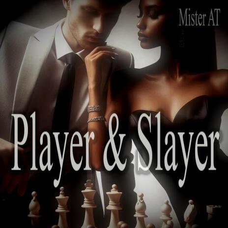 Player And Slayer