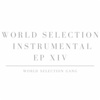 World Selection Instrumental EP XIV (Instrumental)