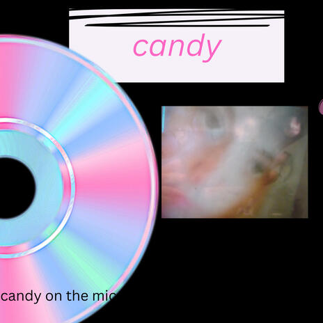 candy on the mic | Boomplay Music