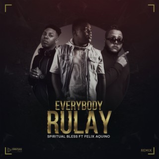Everybody Rulay (Remix)