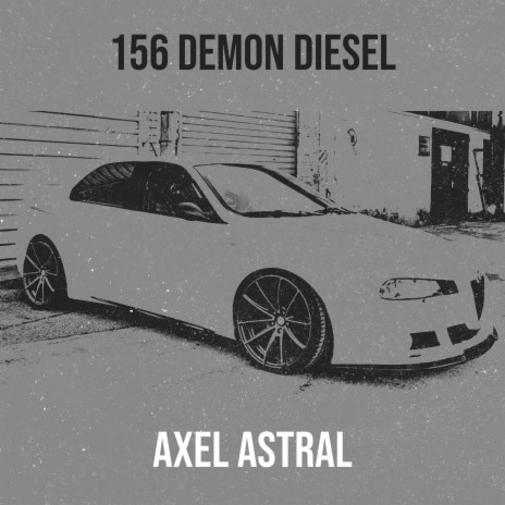 156 Demon Diesel | Boomplay Music