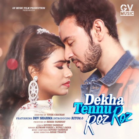 Dekha Tennu Roz Roz ft. Rupali Jagga | Boomplay Music