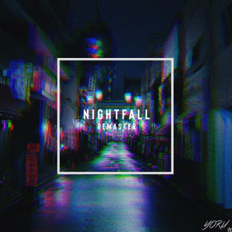 Nightfall (Remaster) | Boomplay Music