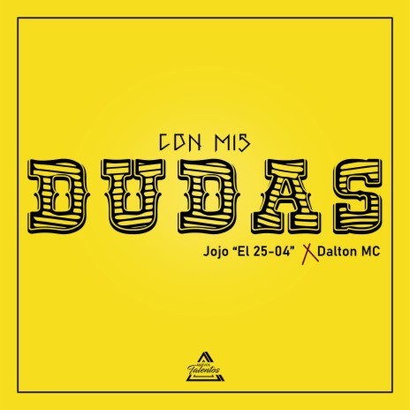 Con Mis Dudas (Remaster) ft. Dalton MC | Boomplay Music