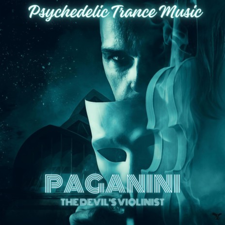 Paganini Psychedelic Trance Music