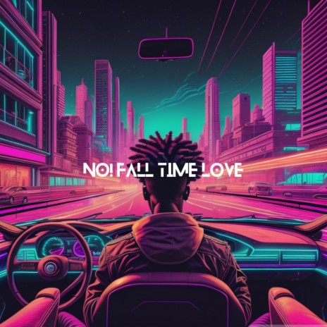 No! Fall Time Love | Boomplay Music