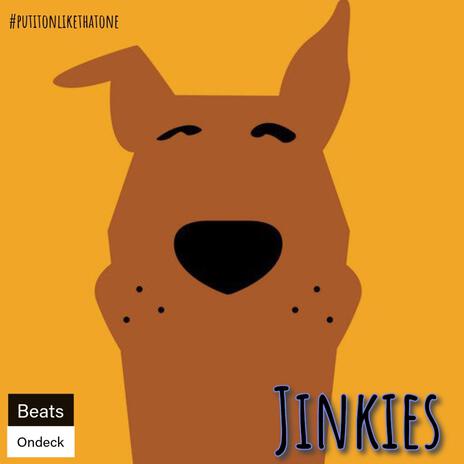 Jinkies | Boomplay Music