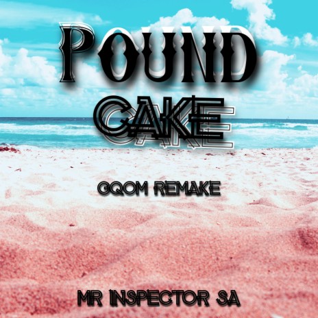 Pound Cake (Gqom Remake) | Boomplay Music